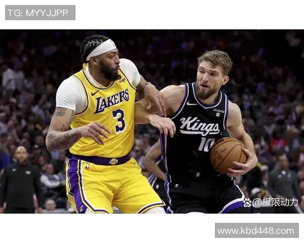 詹姆斯与福克斯对决湖人客场险胜国王展现强大实力